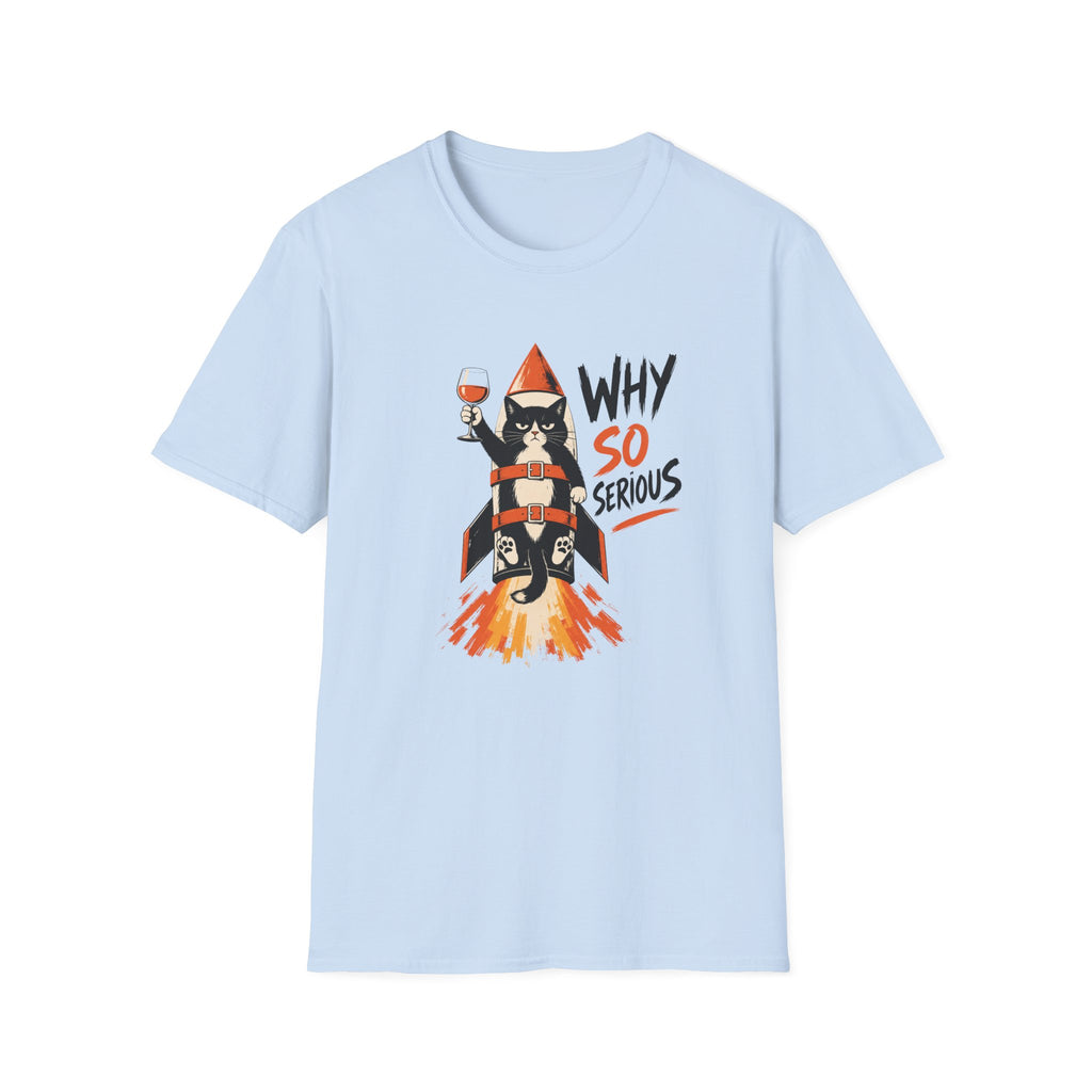 Why So Serious T-Shirt