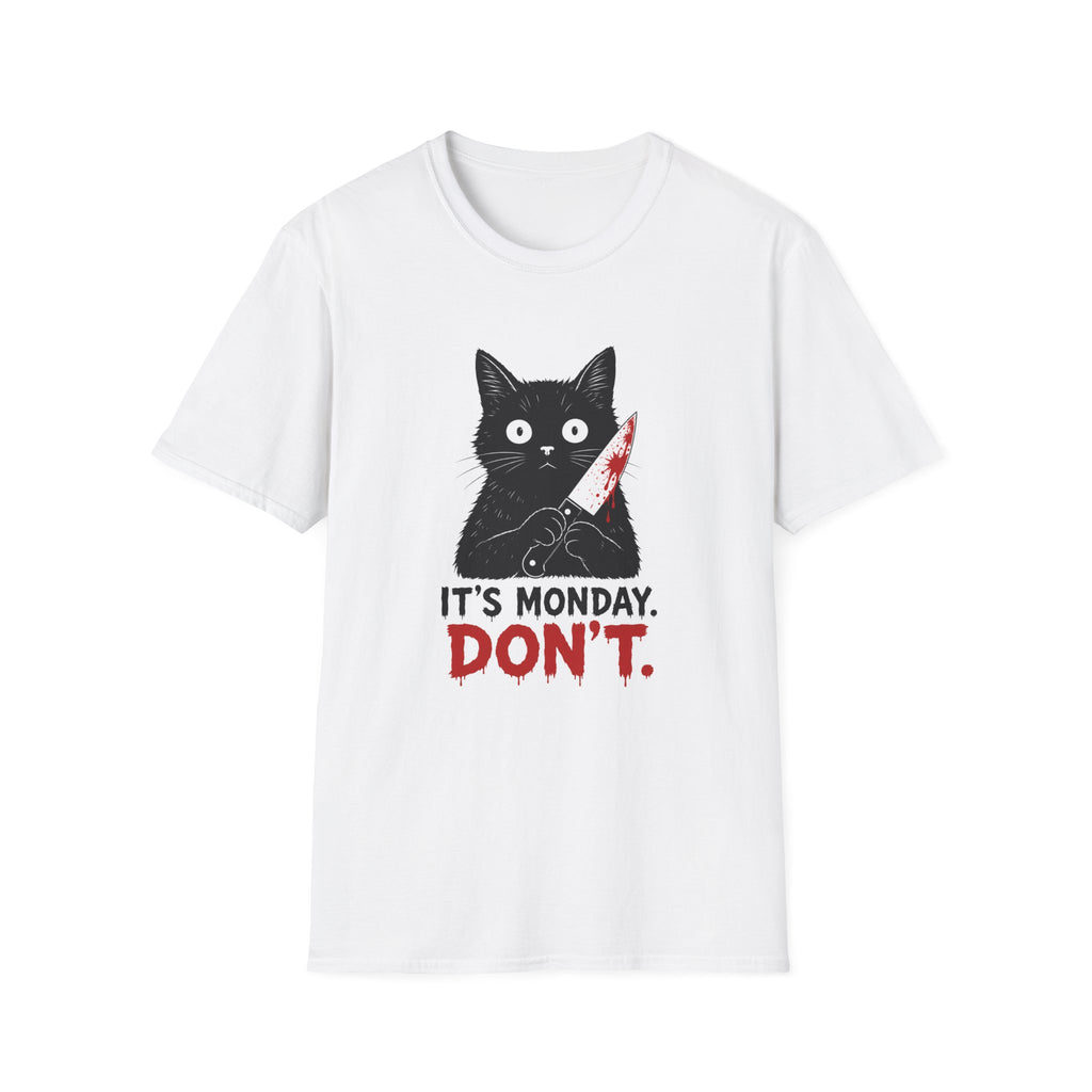 It's Monday, Don't T-Shirt