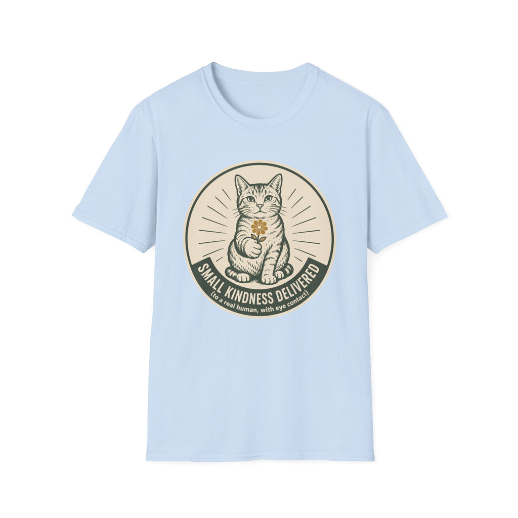 Small Kindness Delivered T-Shirt