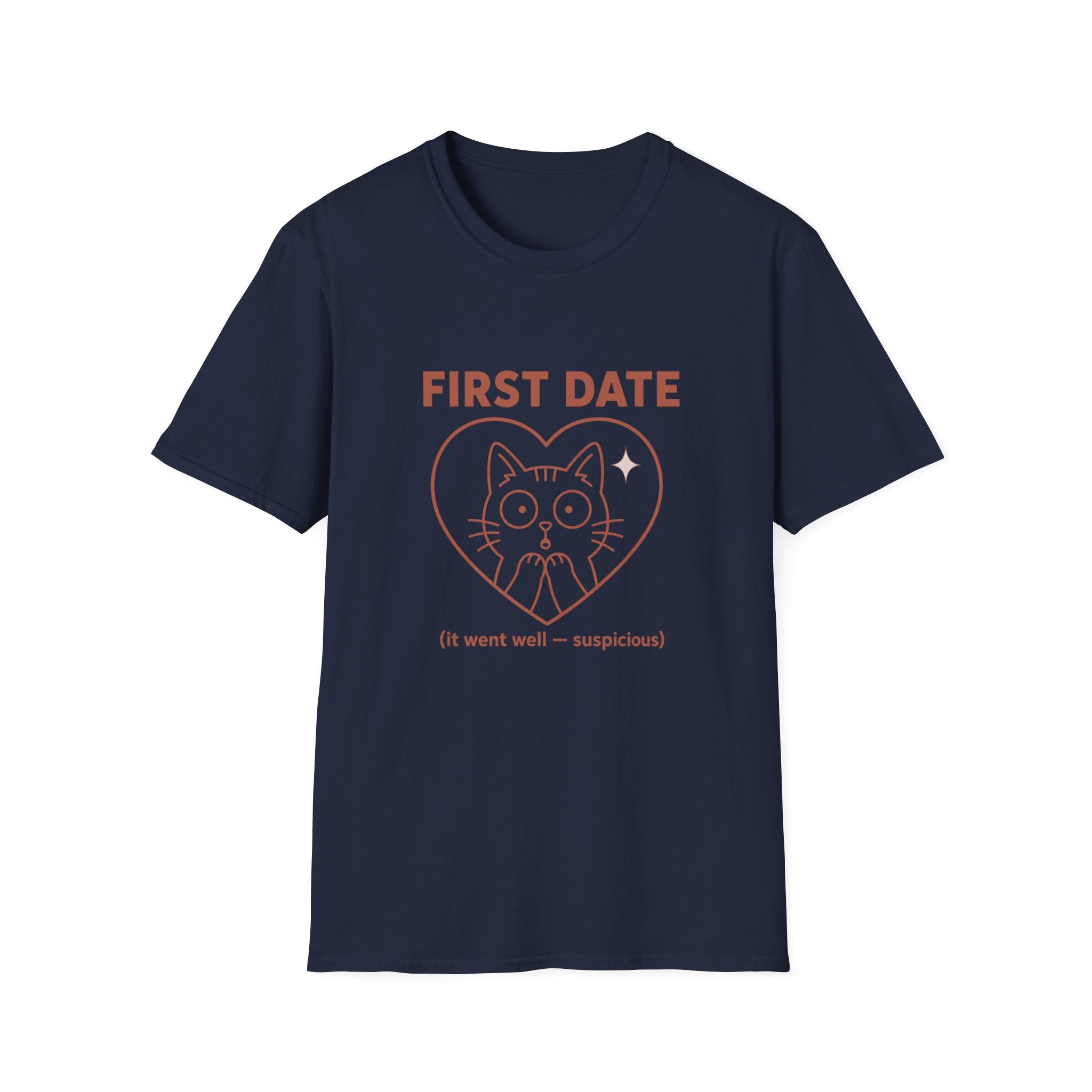 First Date Went Well T-Shirt