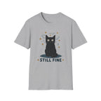 Still Fine T-Shirt