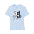 Take Care of Your Mind T-Shirt