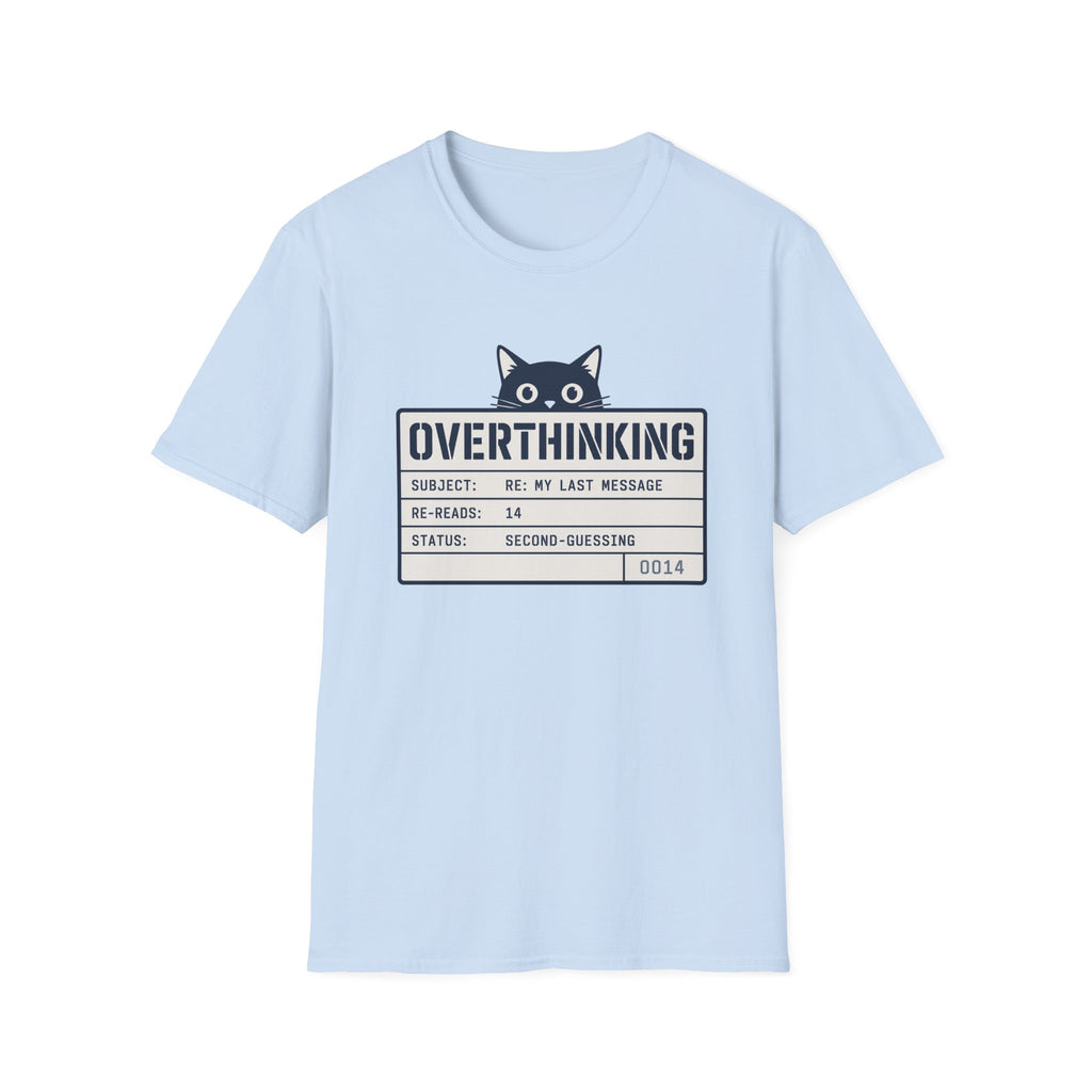 Overthinking T-Shirt