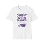 Comfort Show Protocol T-Shirt