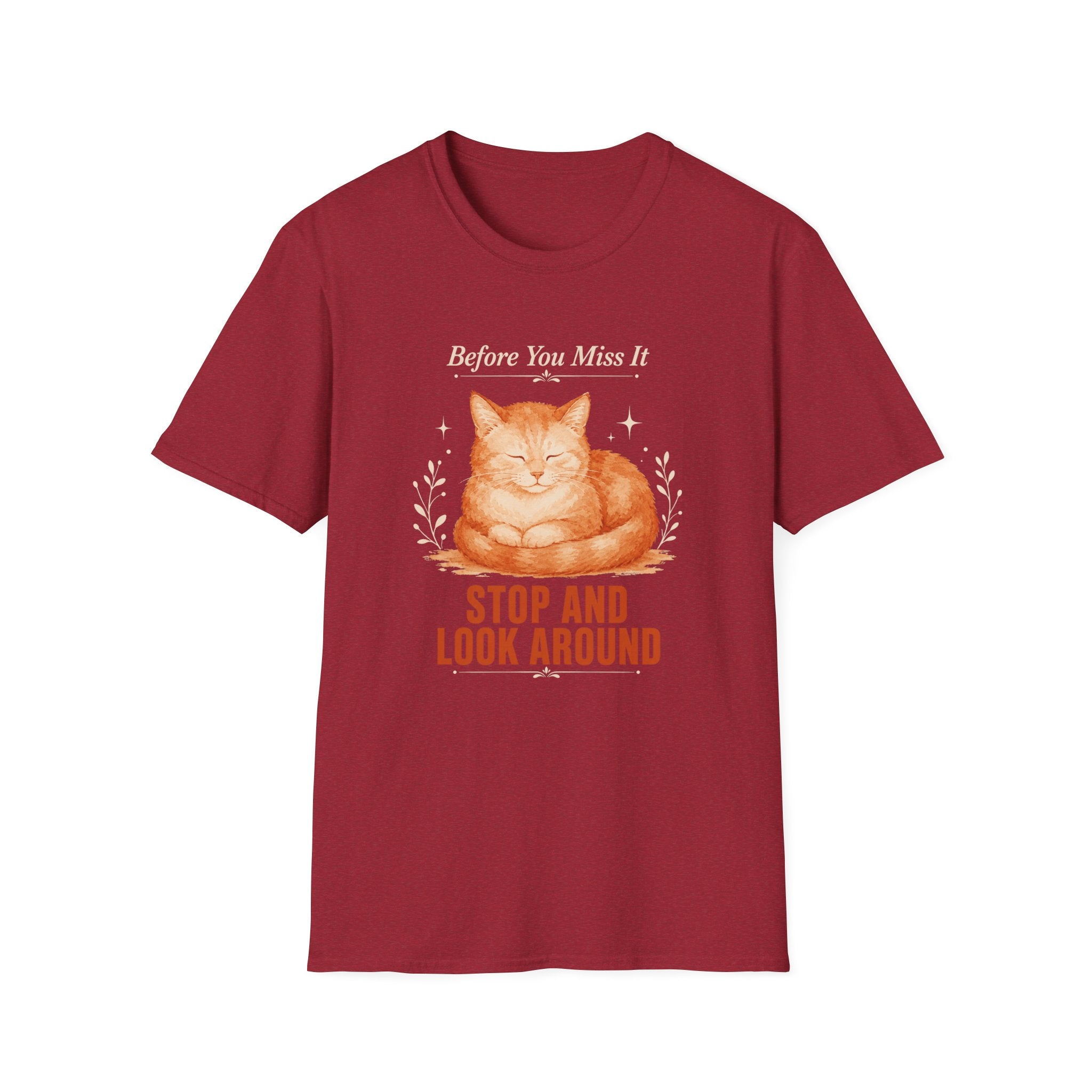 Stop and Look Around T-Shirt