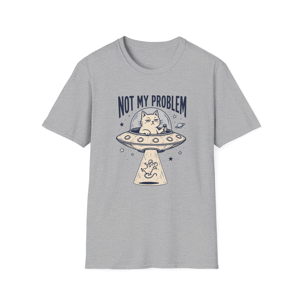 Not My Problem T-Shirt