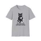 How Does That Make You Feel T-Shirt