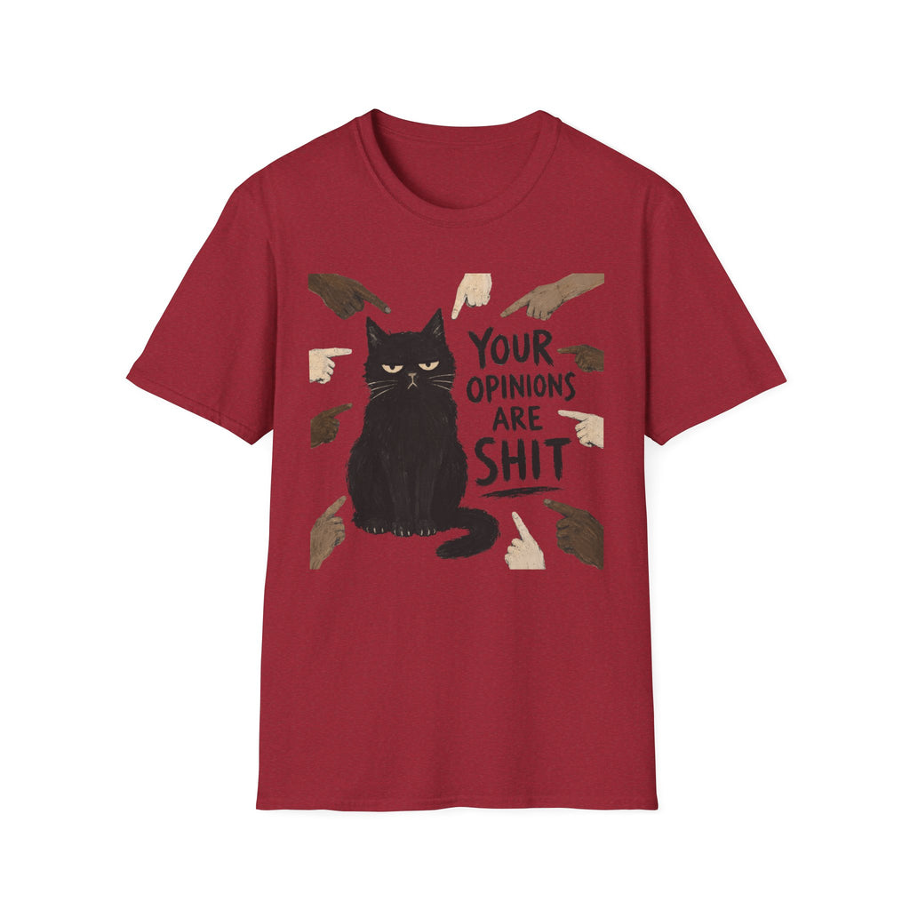 Your Opinions Are Shit T-Shirt