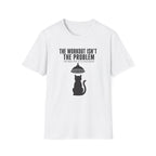The Workout Is Not The Problem T-Shirt