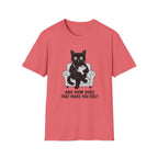 How Does That Make You Feel T-Shirt