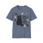 Your Opinions Are Shit T-Shirt