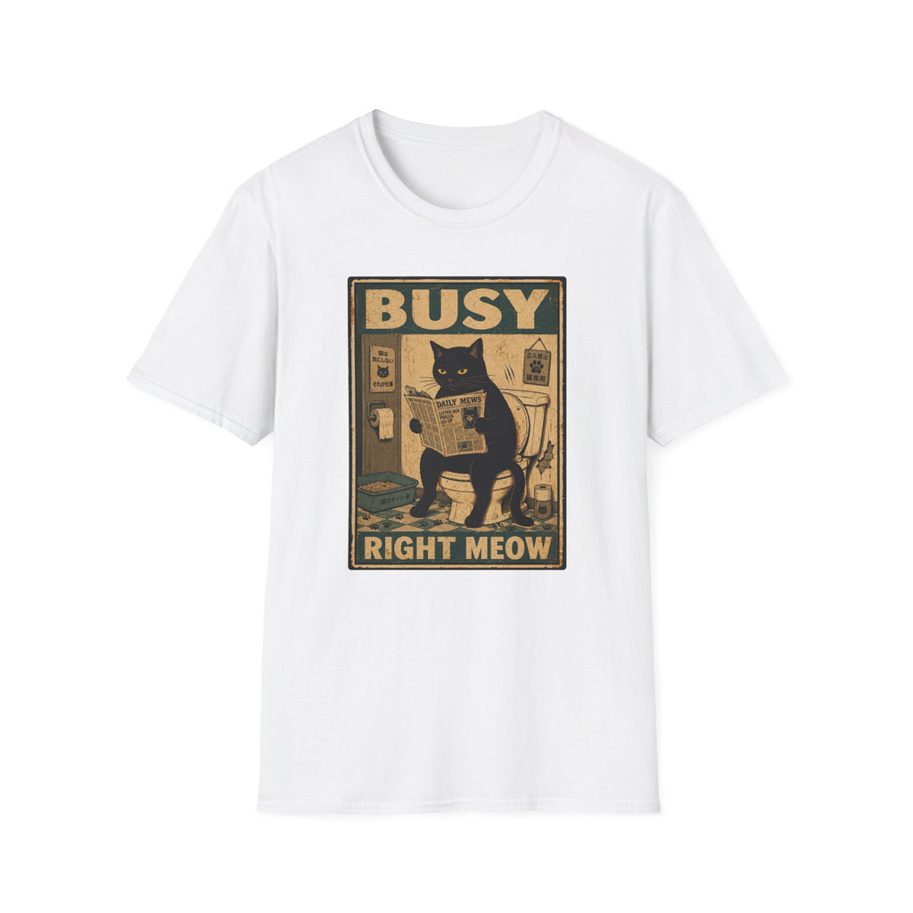 Busy Right Meow T-Shirt