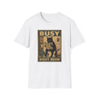 Busy Right Meow T-Shirt
