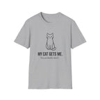 My Cat Gets Me T-Shirt