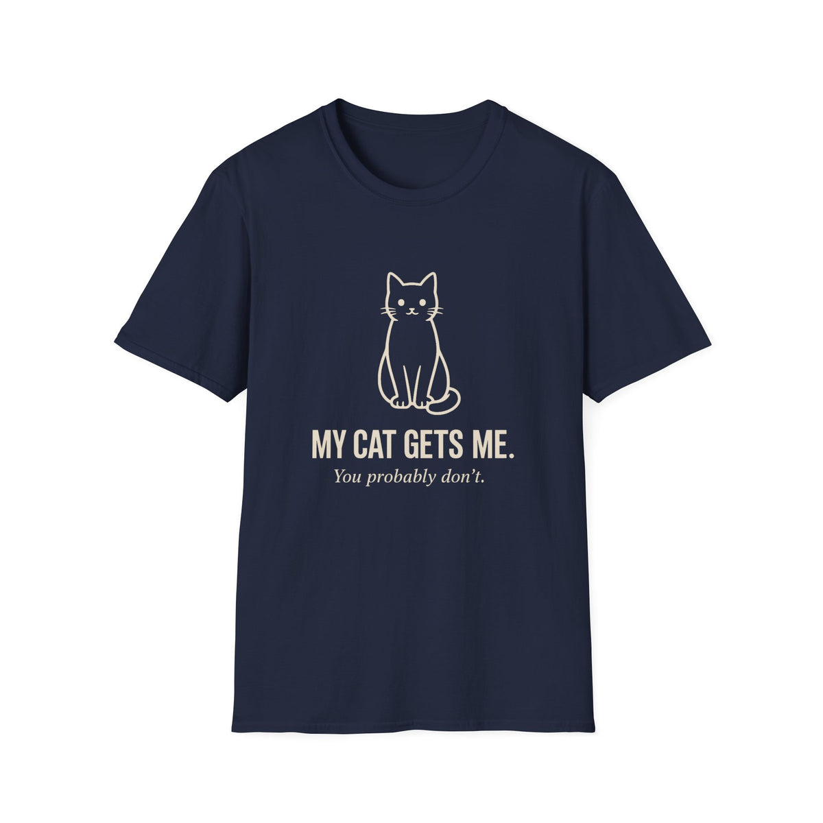 My Cat Gets Me T-Shirt
