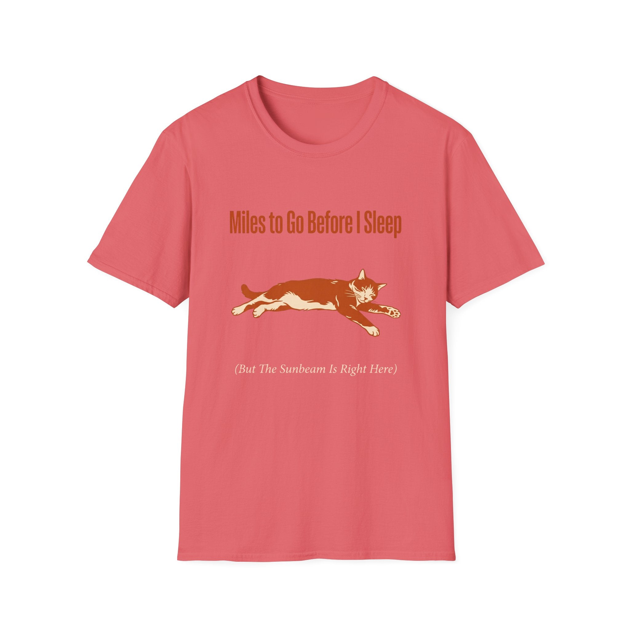 Miles To Go Before I Sleep T-Shirt