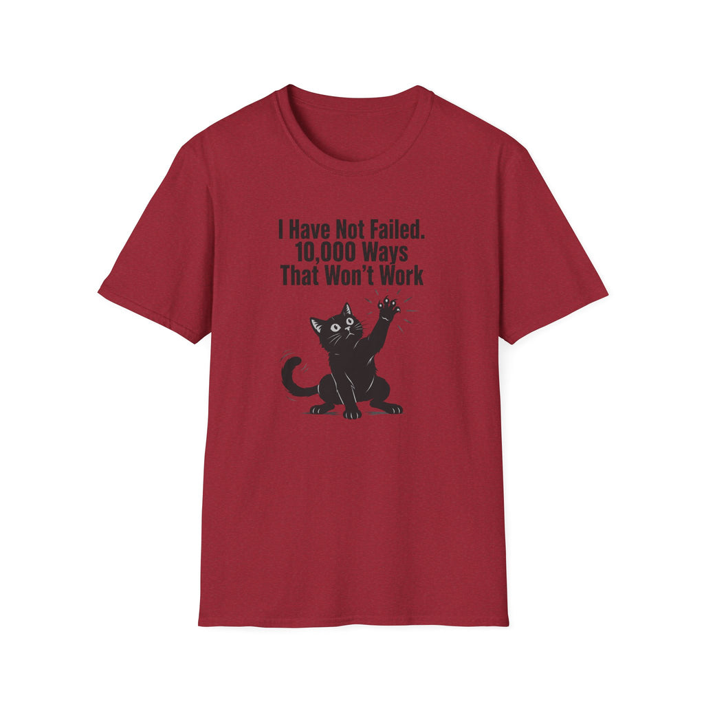 I Have Not Failed T-Shirt