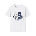 Take Care of Your Mind T-Shirt