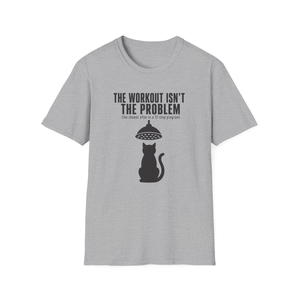 The Workout Is Not The Problem cat t-shirt in Sport Grey