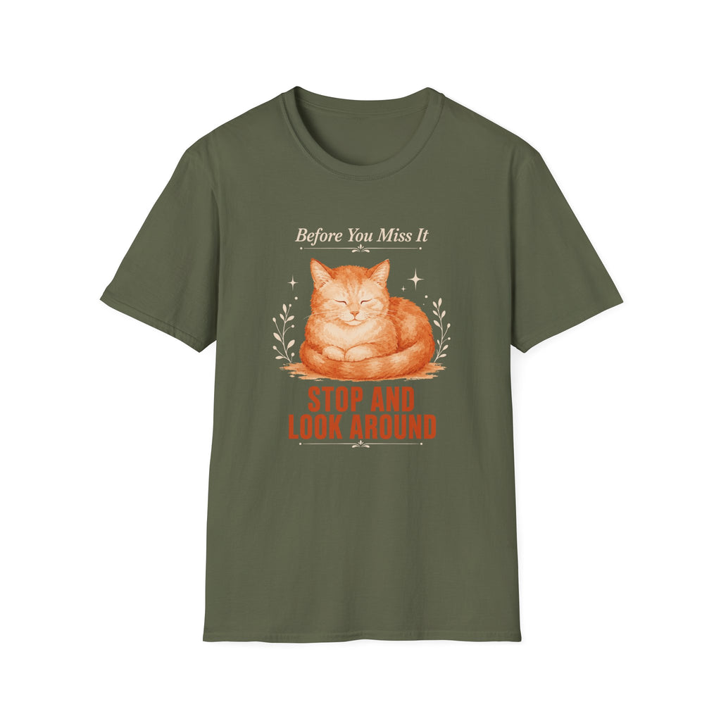 Stop and Look Around T-Shirt