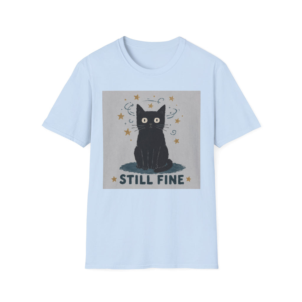 Still Fine T-Shirt