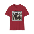Not Approved T-Shirt
