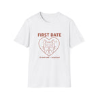 First Date Went Well T-Shirt