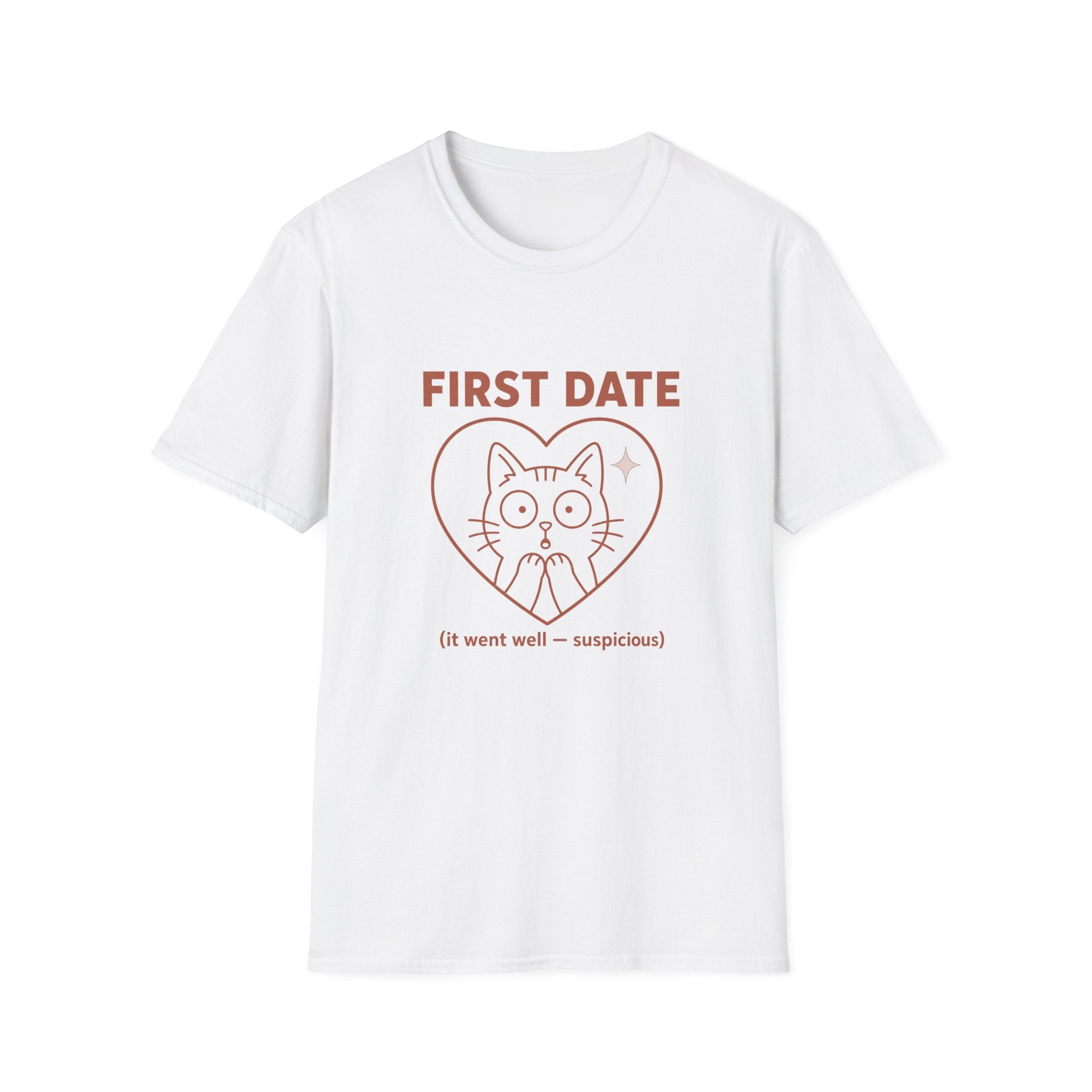 First Date Went Well T-Shirt