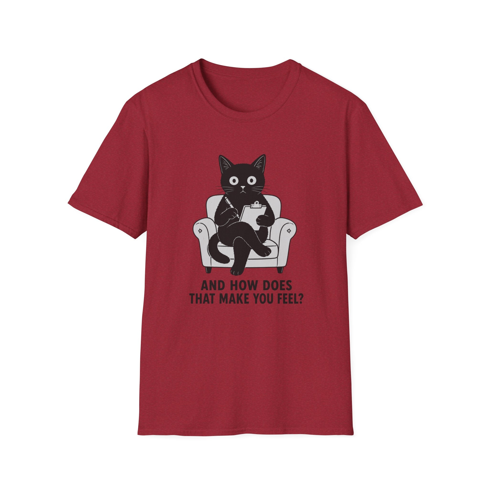 How Does That Make You Feel T-Shirt