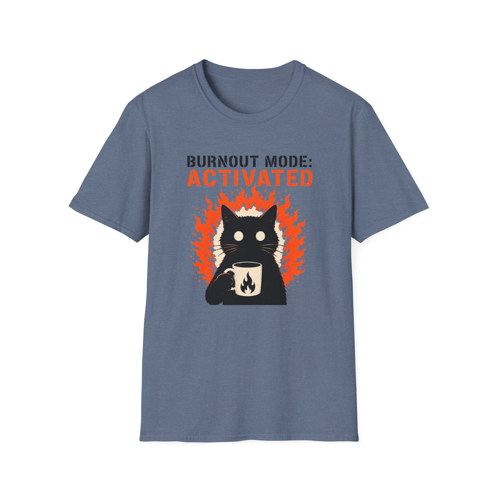 Burnout Mode Activated T-Shirt