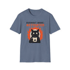 Burnout Mode Activated T-Shirt