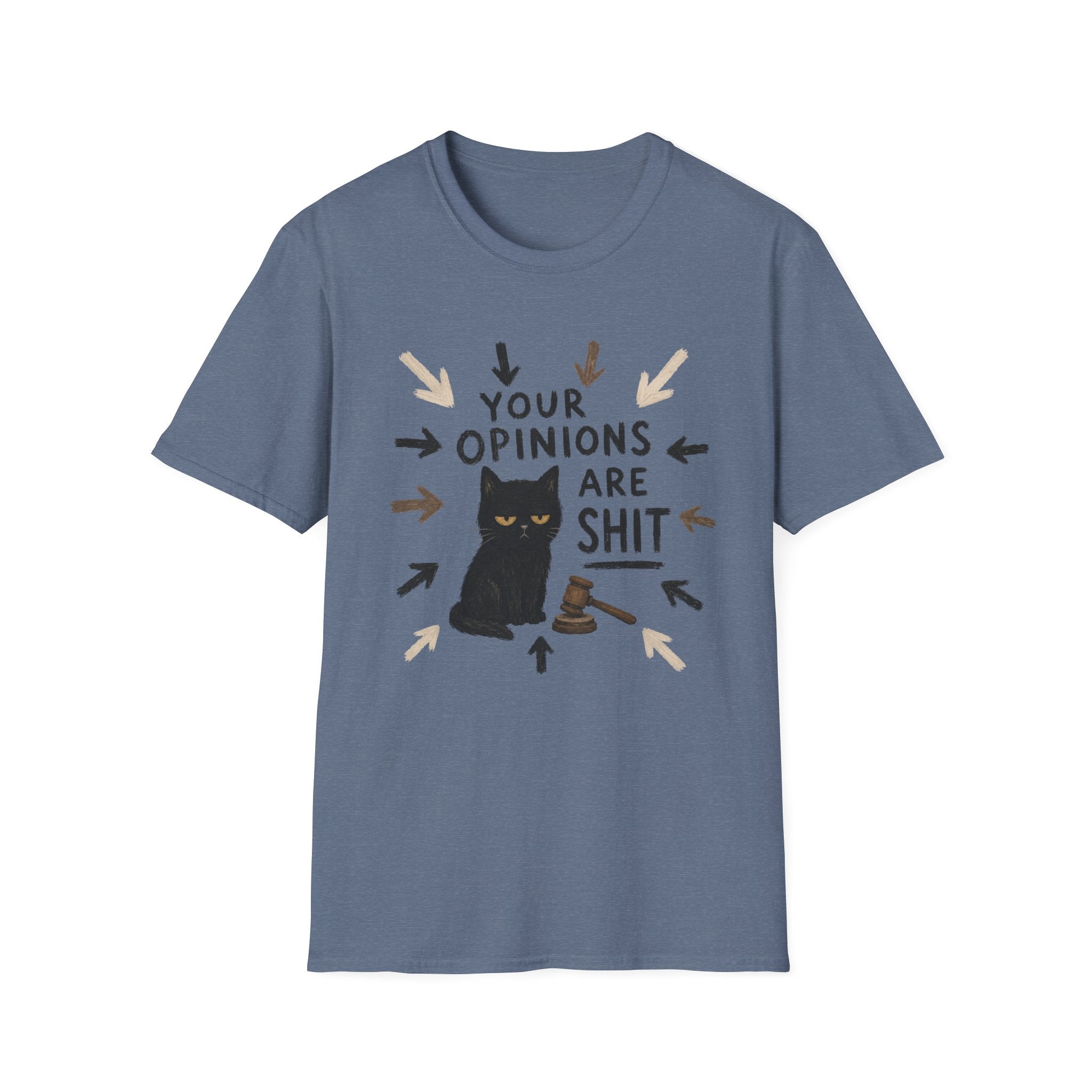 Your Opinions Are Shit 2 T-Shirt