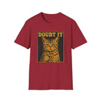 Doubt It T-Shirt