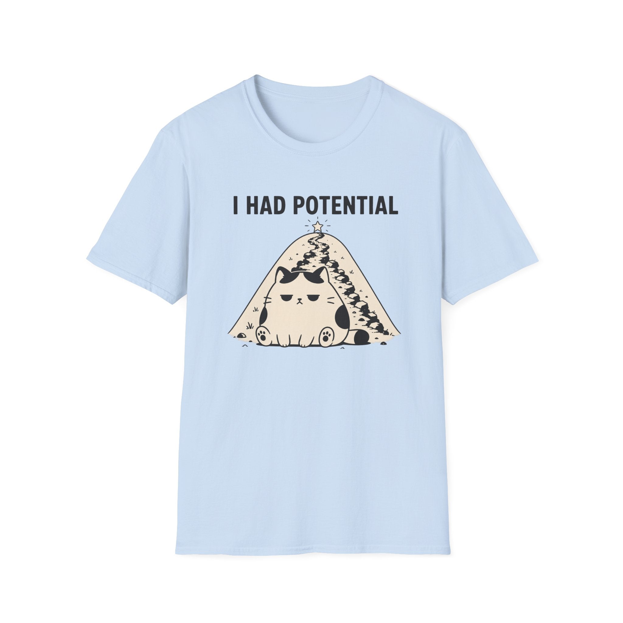 I Had Potential T-Shirt