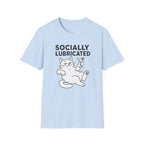 Socially Lubricated T-Shirt