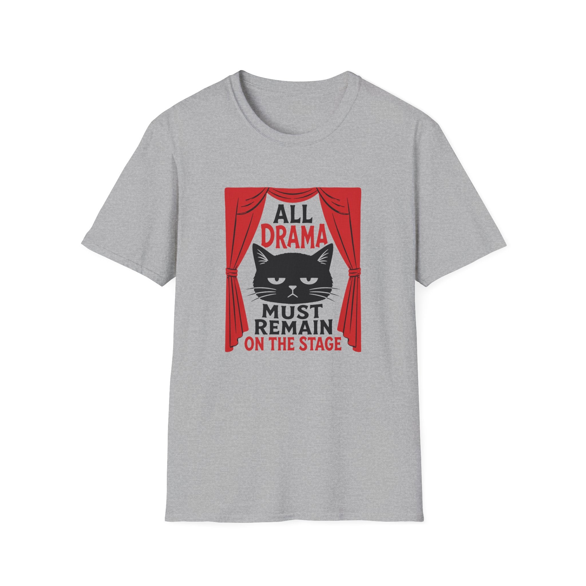 Drama Stay On Stage T-Shirt