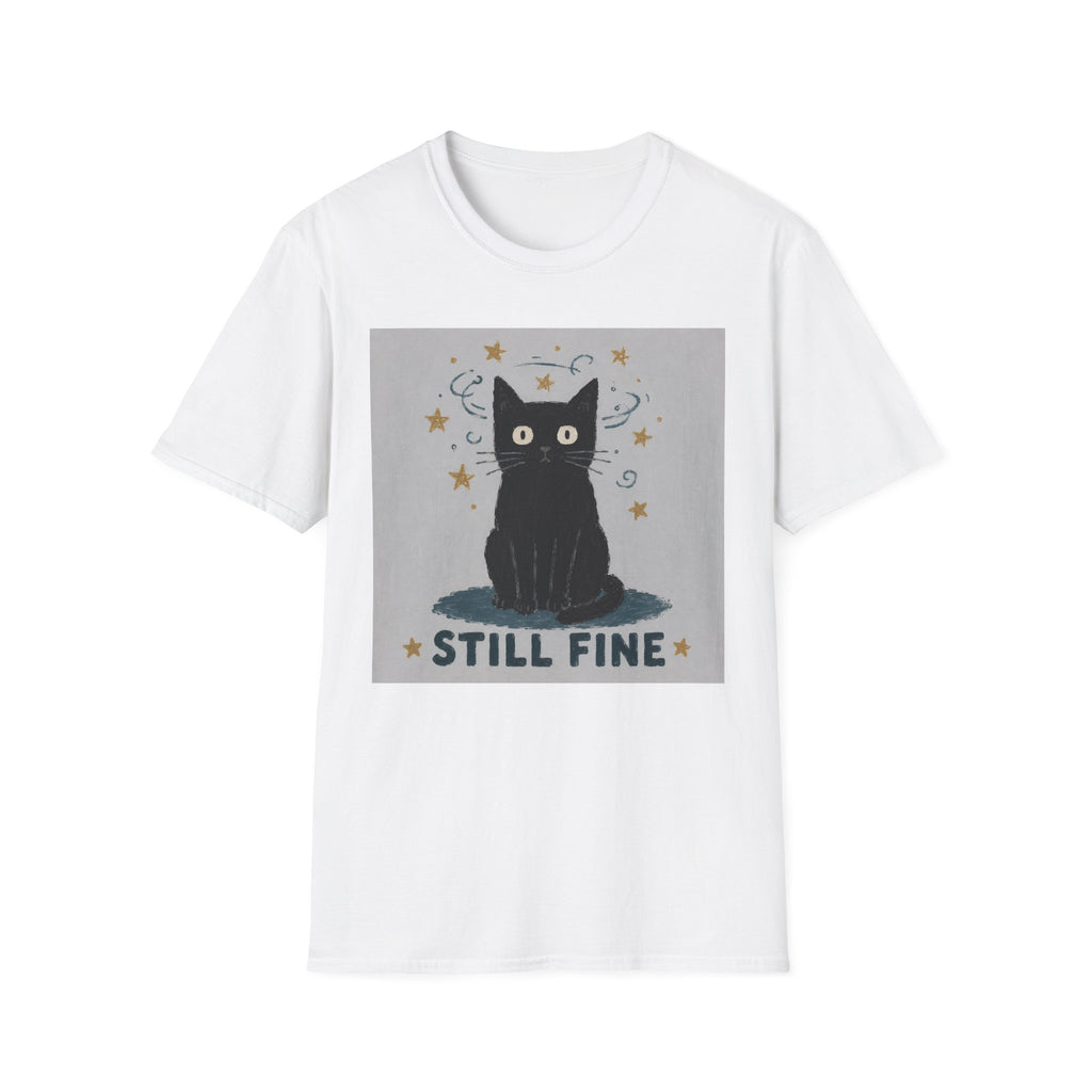 Still Fine T-Shirt