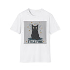 Still Fine T-Shirt