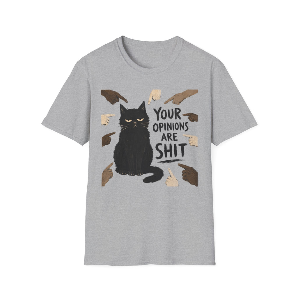 Your Opinions Are Shit T-Shirt