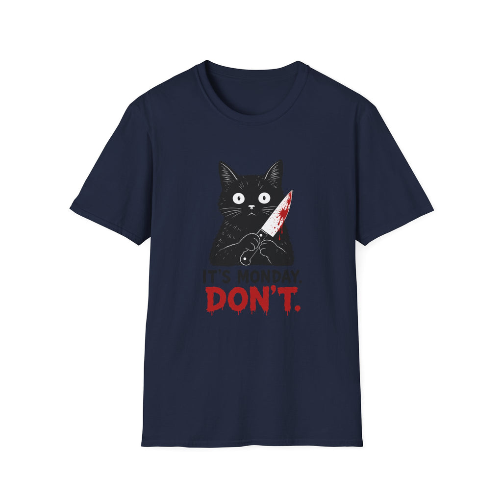 It's Monday, Don't T-Shirt