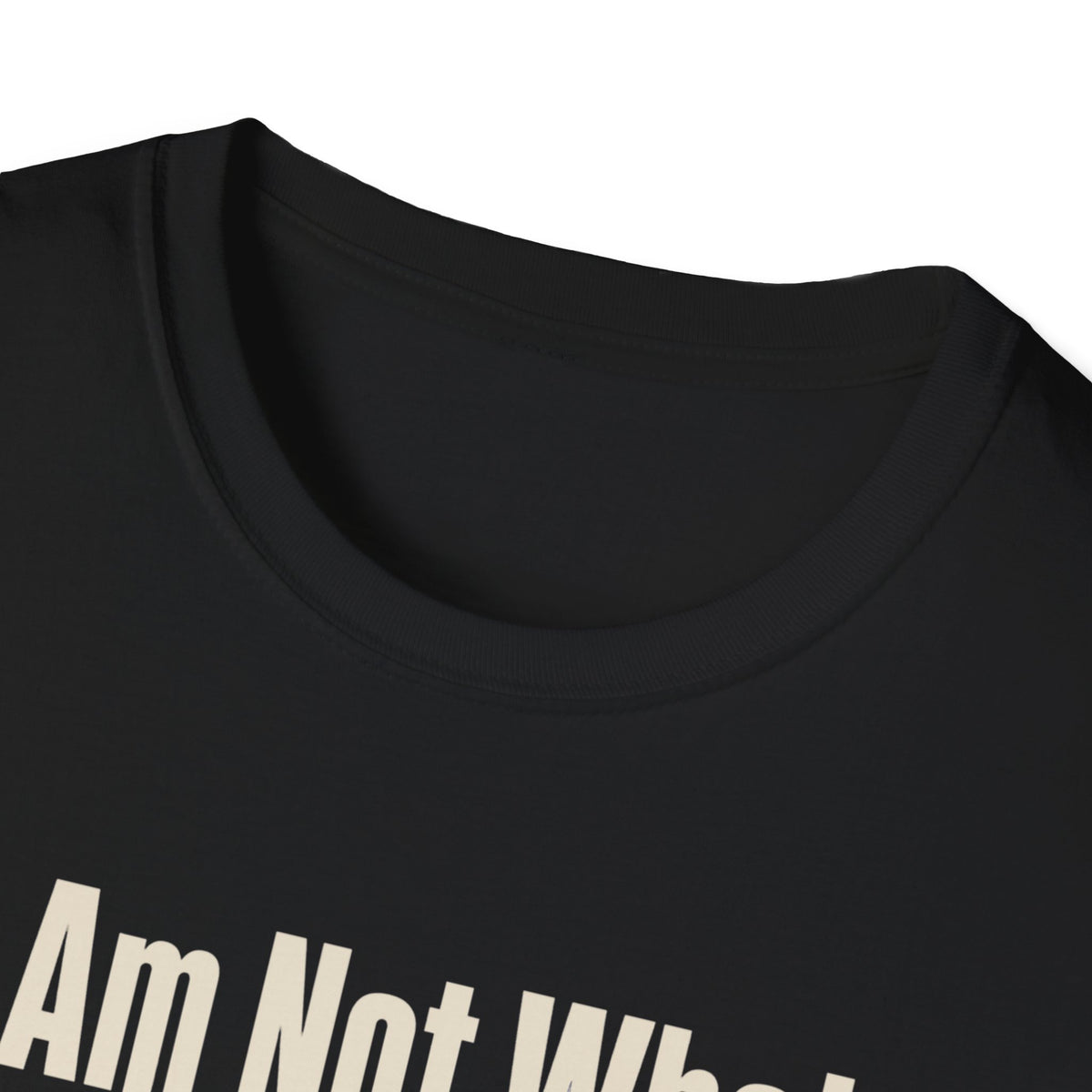 I Am Not What Happened To Me T-Shirt