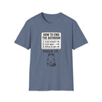 How To Find The Bathroom T-Shirt