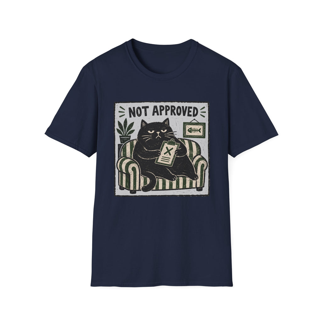 Not Approved T-Shirt