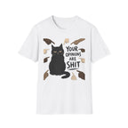 Your Opinions Are Shit T-Shirt