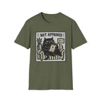 Not Approved T-Shirt