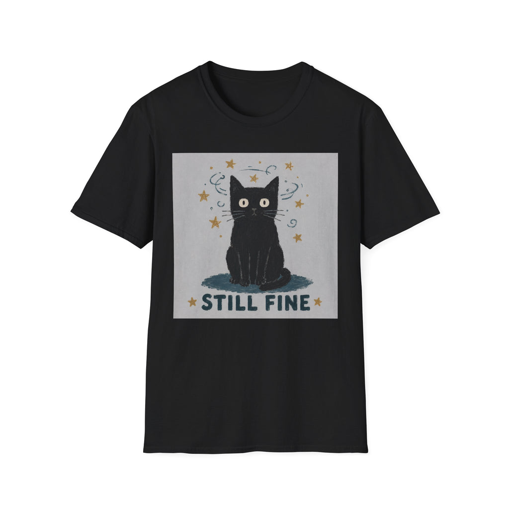 Still Fine T-Shirt