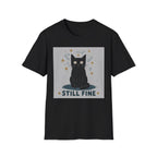 Still Fine T-Shirt
