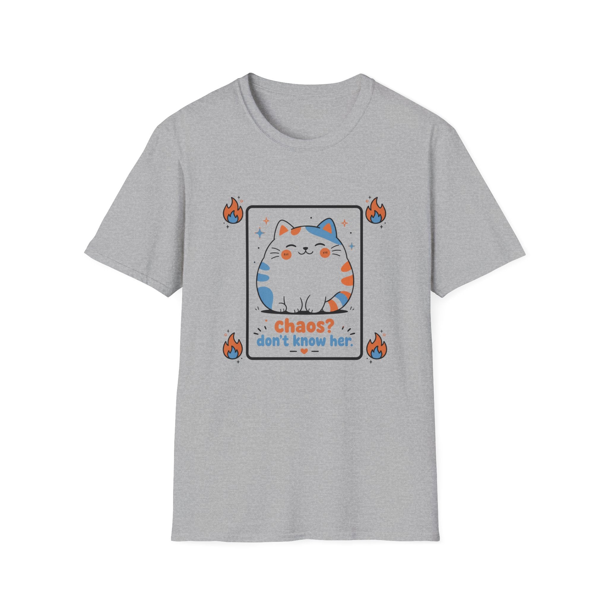 Chaos Don't Know Her T-Shirt