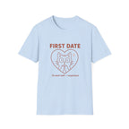 First Date Went Well T-Shirt