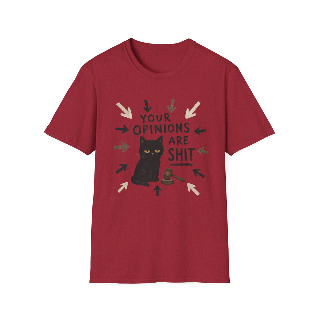 Your Opinions Are Shit 2 T-Shirt